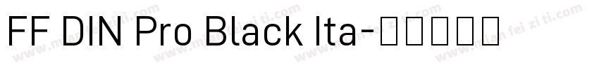 FF DIN Pro Black Ita字体转换
